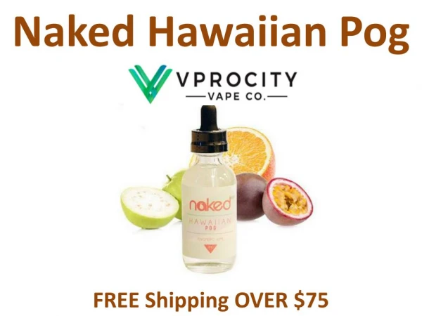 Naked Hawaiian Pog