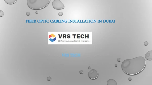 Complete Fiber Optic Cabling installation Services From VRS Tech UAE