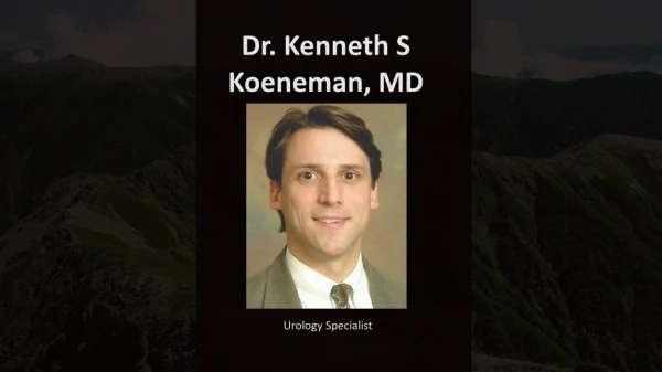 Dr. Kenneth Scott Koeneman, MD - Urology Specialist