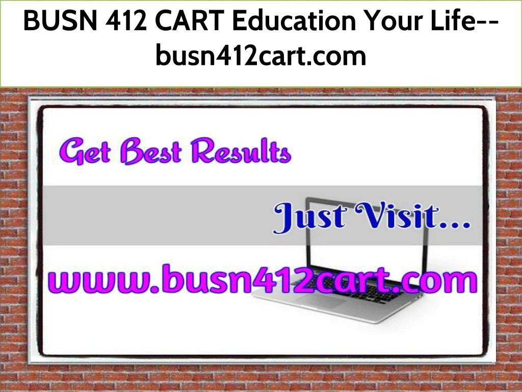 busn 412 cart education your life busn412cart com