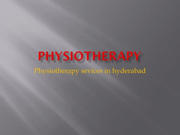 Physiotherapy services at home in india | Physiotherapy services at home in ameerpet | gosaluni