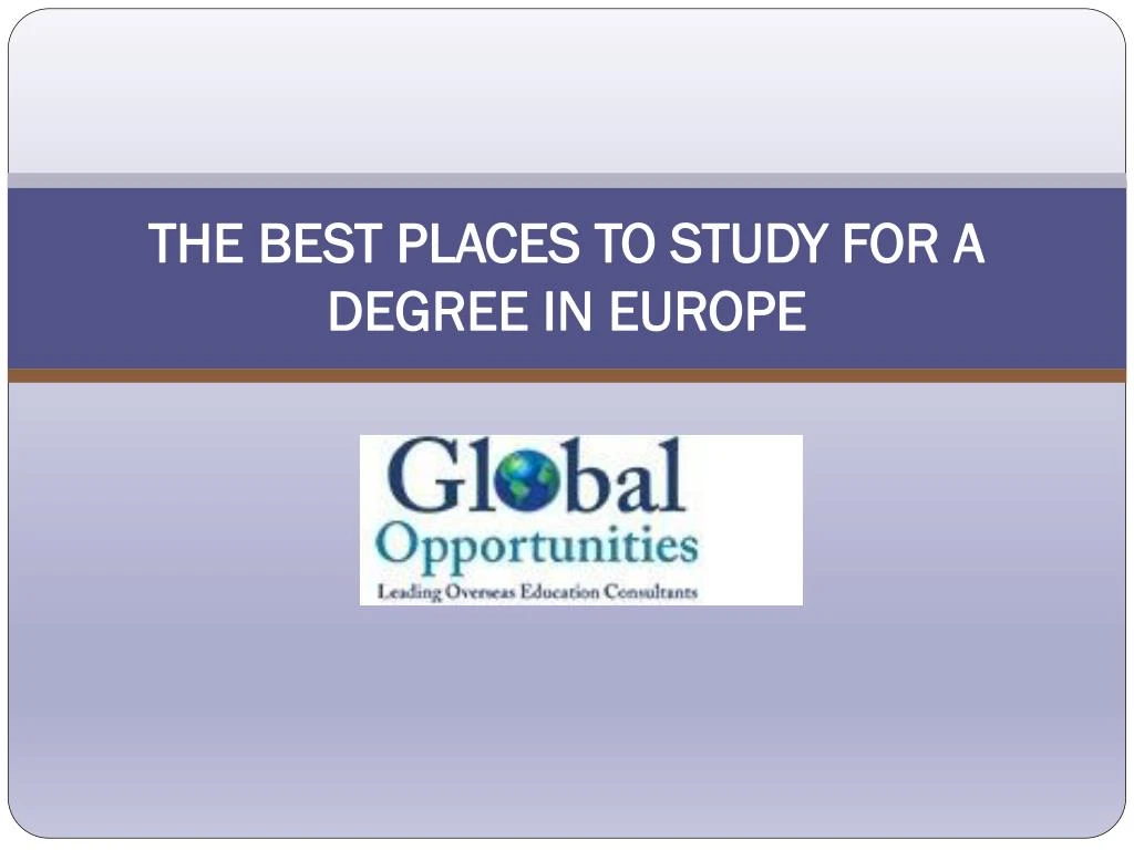 the best places to study for a degree in europe