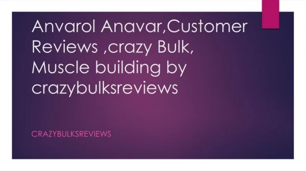 Anvarol â€“ Anavar Customer Reviews | crazybulksreviews.com