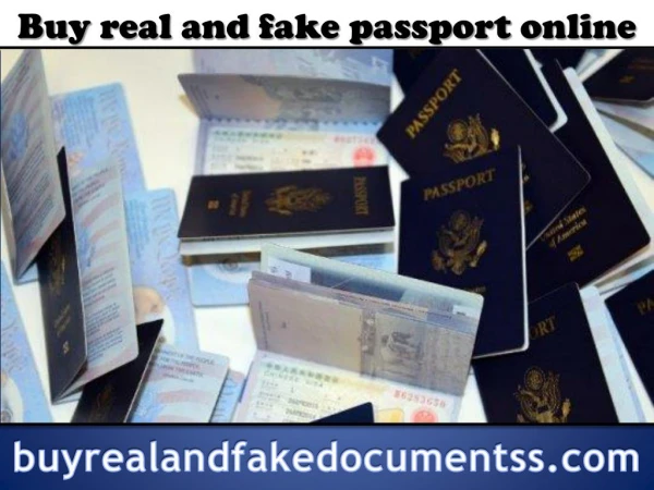 Buy Real and Fake Passport Online | Buy Fake Certificates