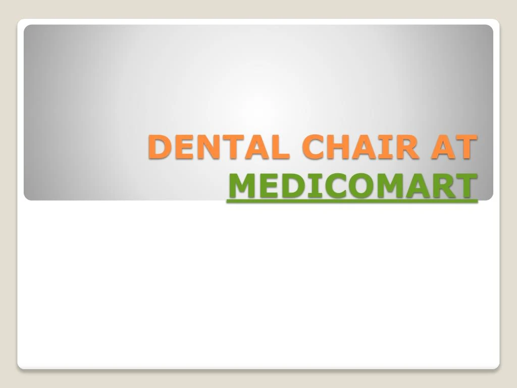 dental chair at medicomart