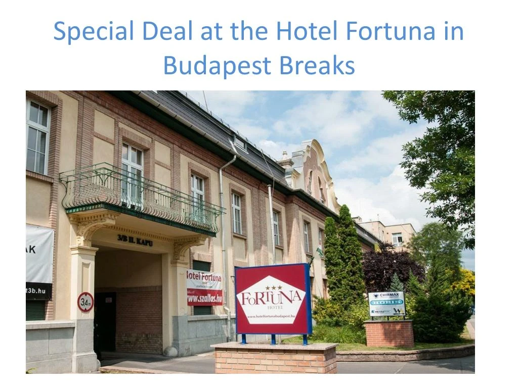 special deal at the hotel fortuna in budapest breaks