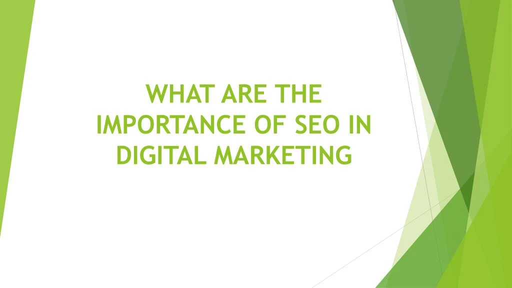 what are the importance of seo in digital marketing