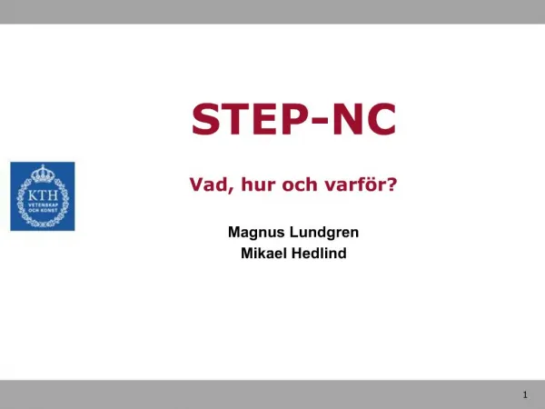 STEP-NC Vad, hur och varf r