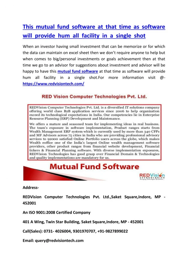 This mutual fund software at that time as software will provide hum all facility in a single shot