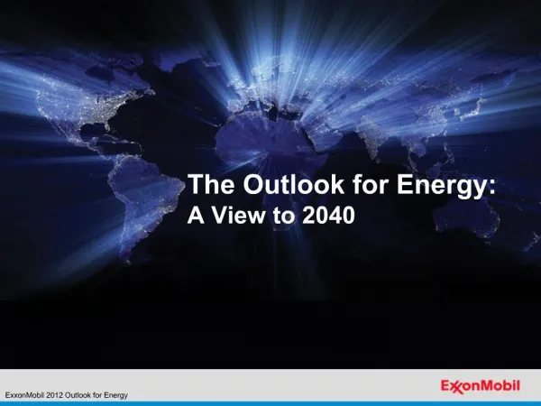The Outlook for Energy: