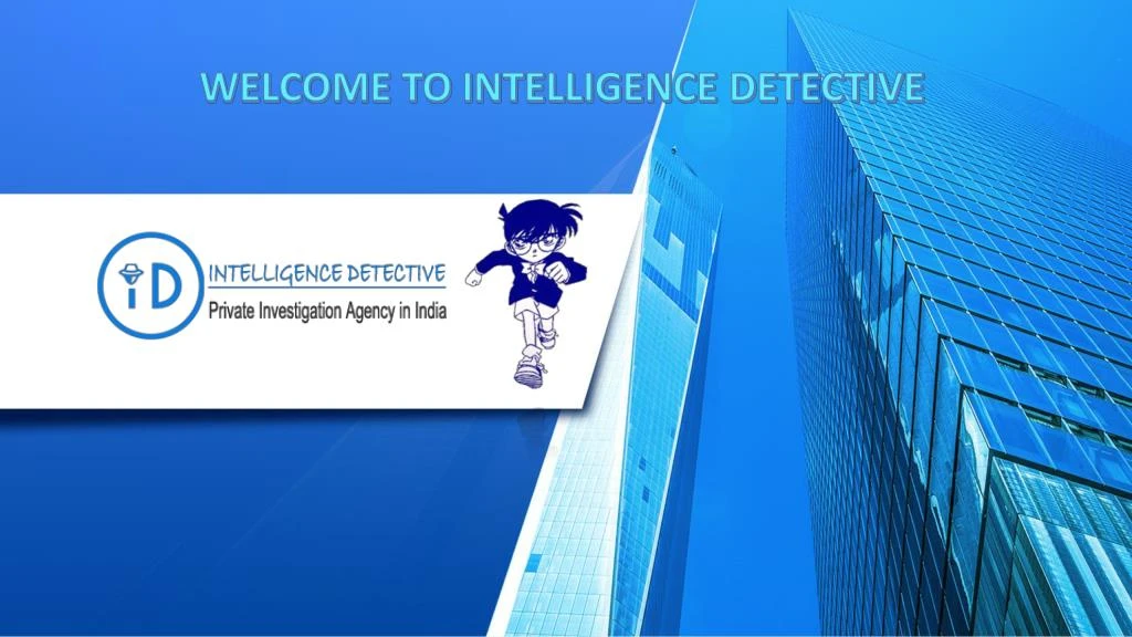 welcome to intelligence detective