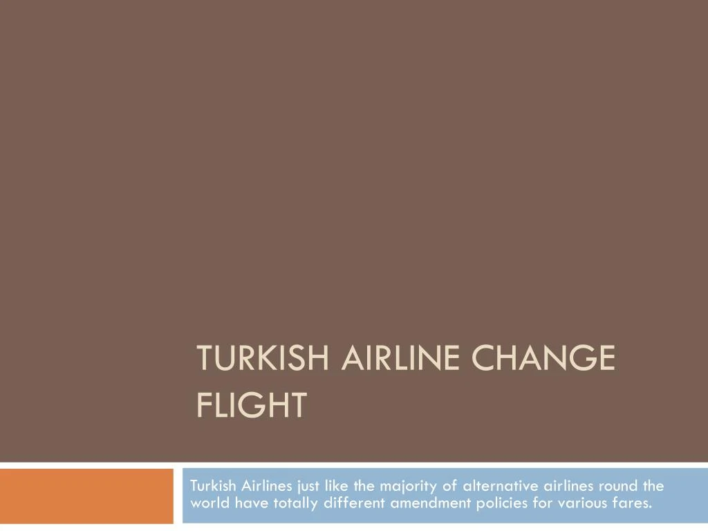 turkish airline change flight