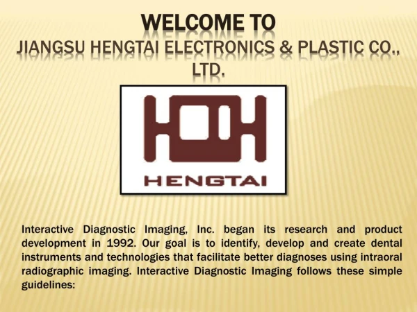 Jiangsu Hengtai Electronic and Plastic Company is a Fabrication firm and its functions.