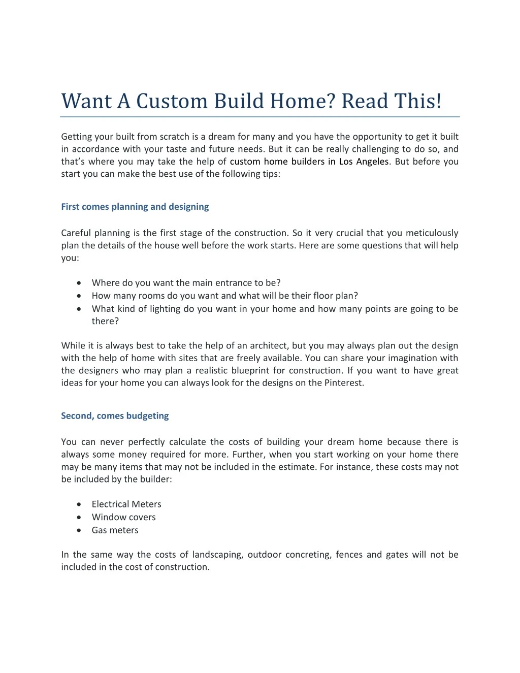 want a custom build home read this
