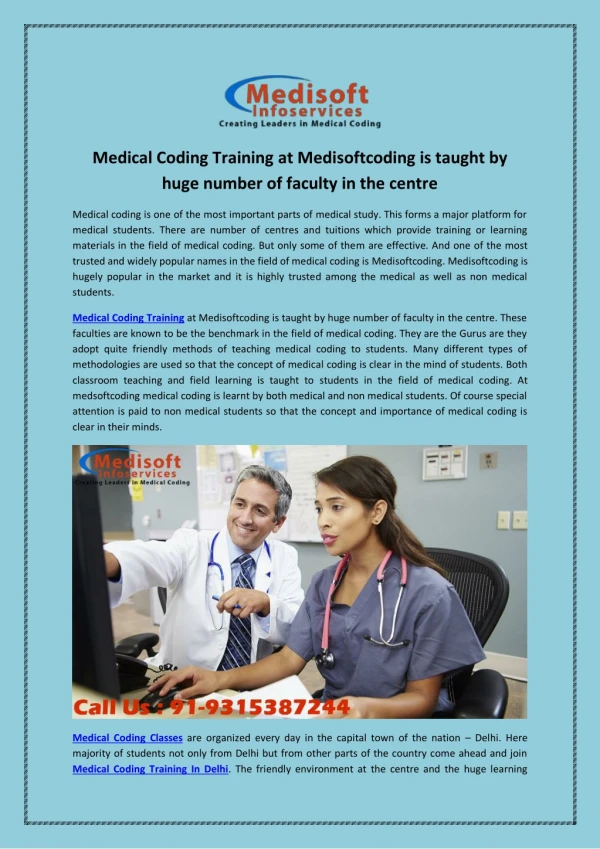 Medical coding training at Medisoftcoding is taught by huge number of faculty in the centre