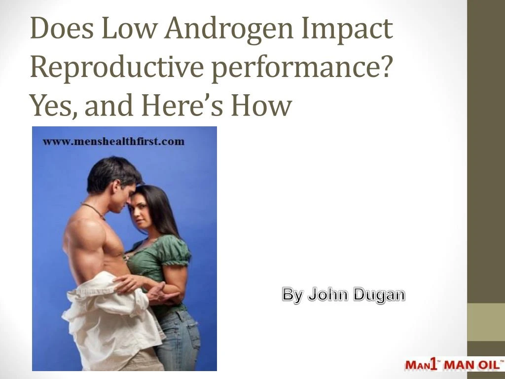 does low androgen impact reproductive performance yes and here s how