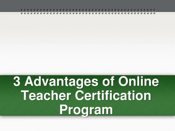 Advantages of Online Teacher Certification