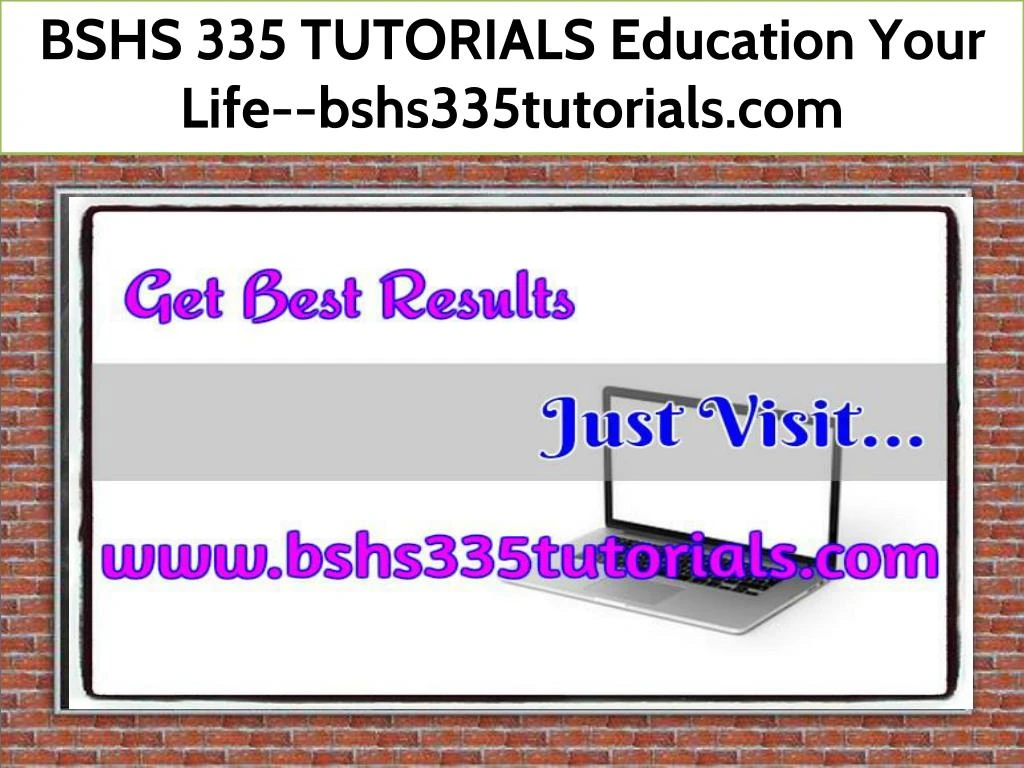 bshs 335 tutorials education your life