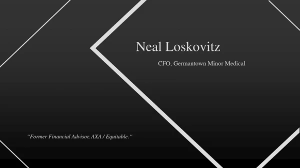 Neal Adam Loskovitz - CFO, Germantown Minor Medical