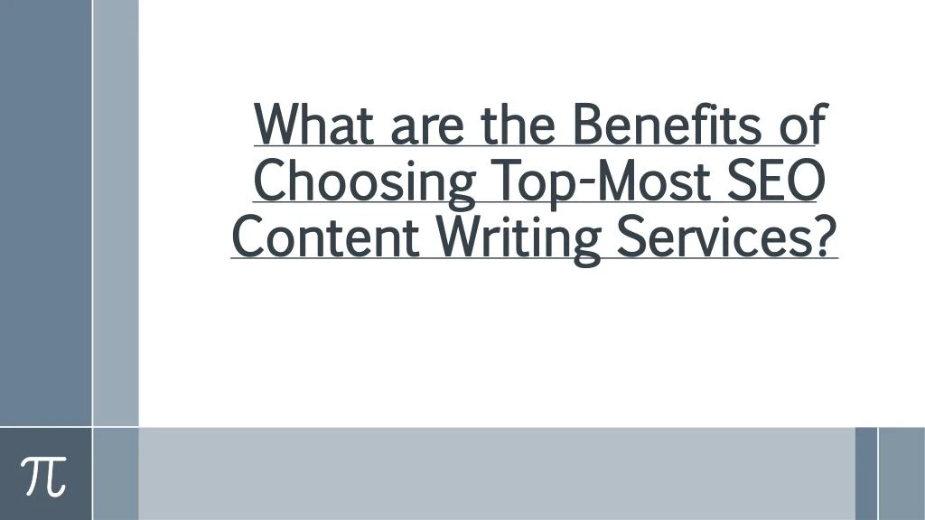 what are the benefits of choosing top most seo content writing services