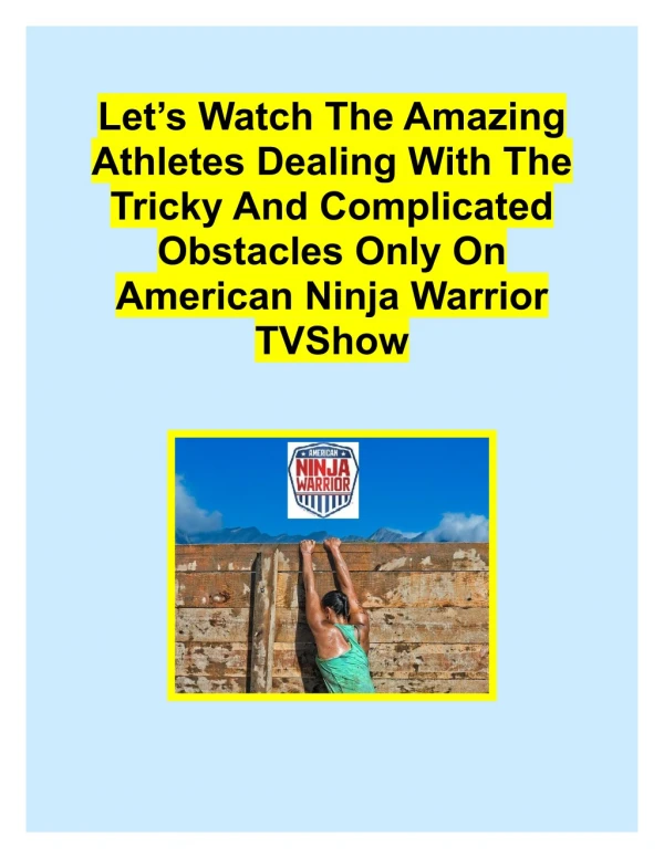 Catch The Amazing Athletes On American Ninja Warrior TV Show