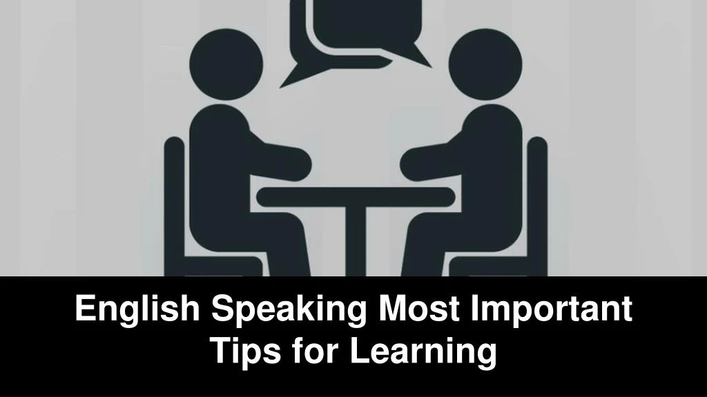 english speaking most important tips for learning