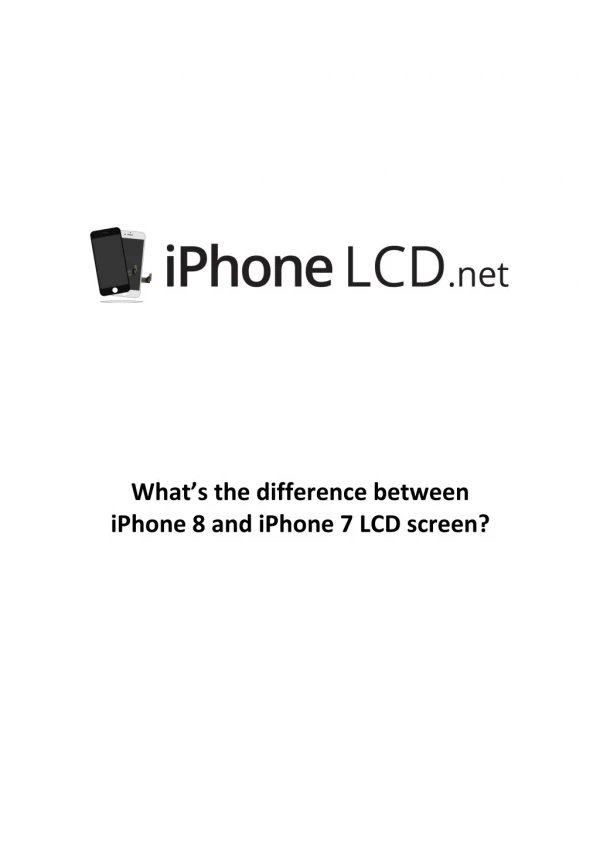 Whatâ€™s The Difference Between iPhone 8 & iPhone 7 LCD Screen?