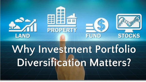 Diversification - Why it matters in an Investment Portfolio