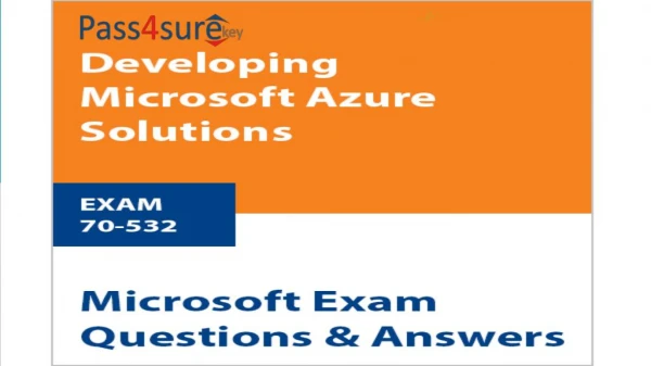 Azure Solutions 70-532 Exam Best Result With 70-532 Dumps Pdf