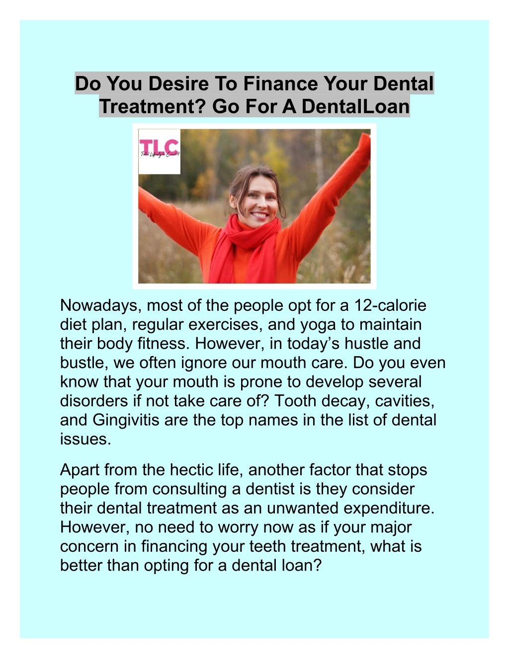 do you desire to finance your dental treatment