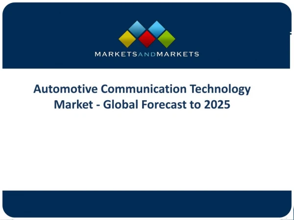 Increasing Global Demand Automotive Communication Technology Market