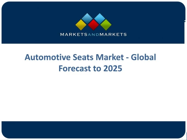 Automotive Seat Market Trends Research And Projections From 2017 To 2022