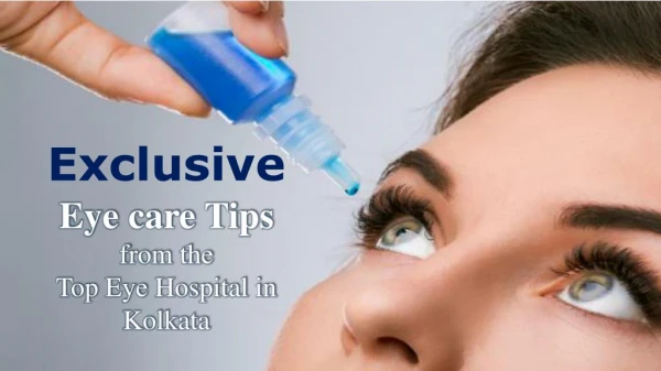 Exclusive Eye care Tips from the Top Eye Hospital in Kolkata