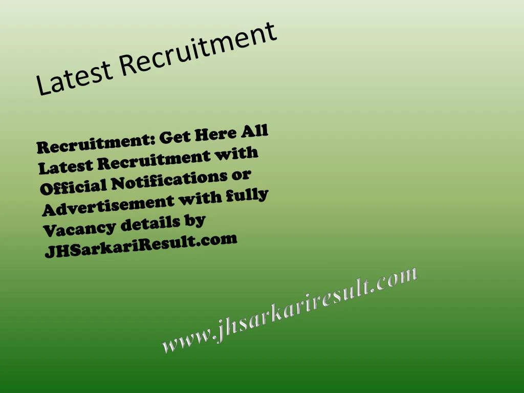 latest recruitment