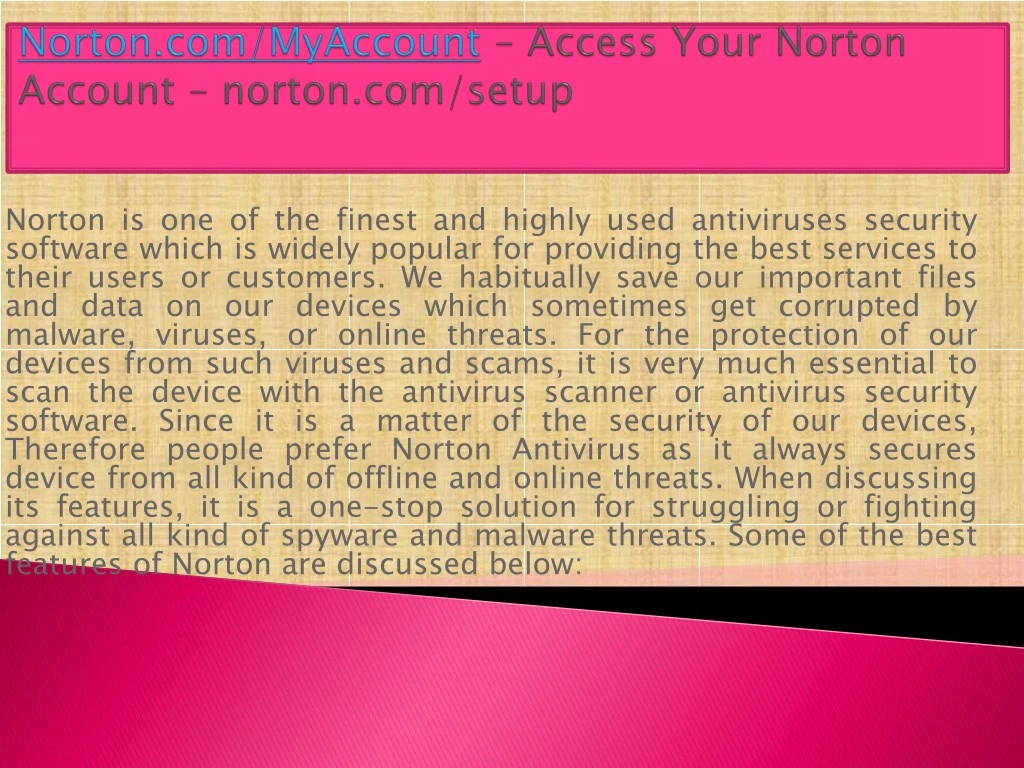norton is one of the finest and highly used