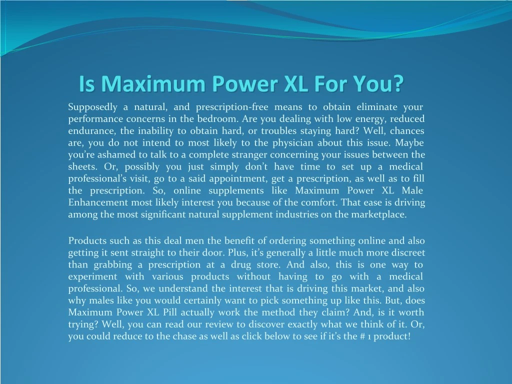is maximum power is maximum power xl supposedly