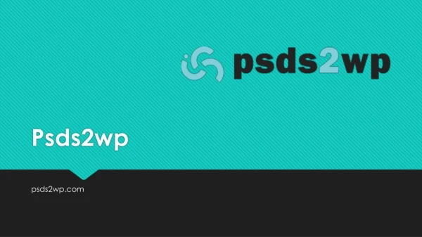 Psd to Wordpress Conversion Services | Psds2wp