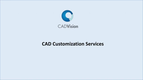 Know More About CAD software Customization Services