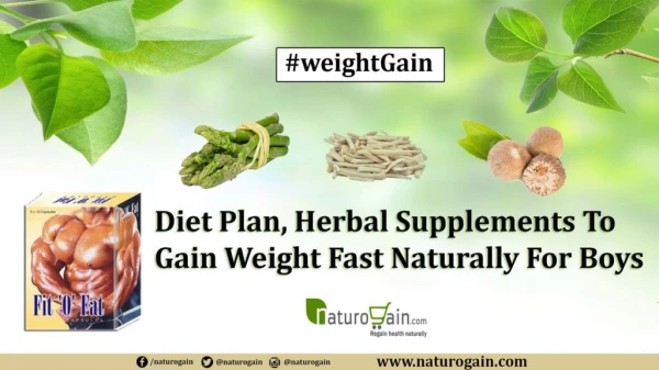 Diet Plan, Herbal Supplements to Gain Weight Fast Naturally for Boys