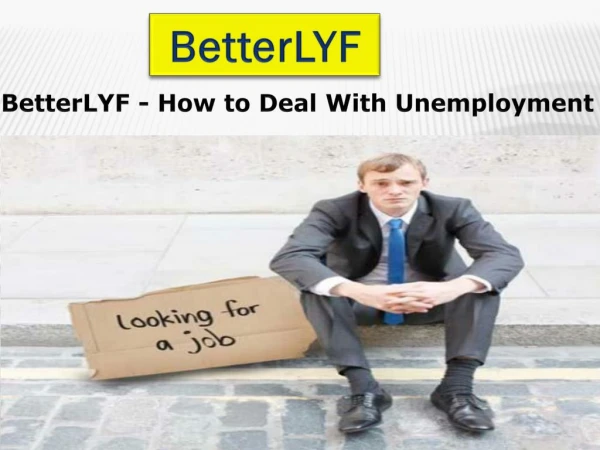 Betterlyf - How to Deal with Unemployment