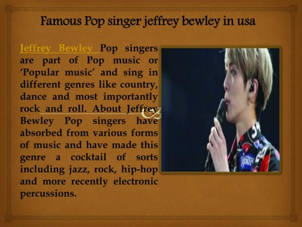Famous Pop singer jeffrey bewley in usa