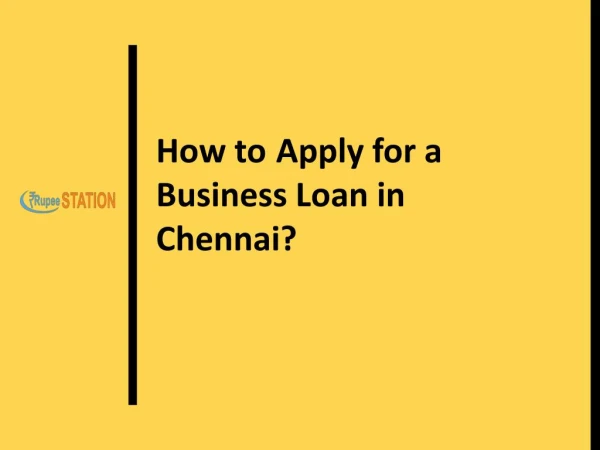 How to Apply for a Business Loan in Chennai?