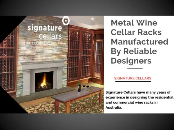 Metal Wine Cellar Racks Manufactured By Reliable Designers