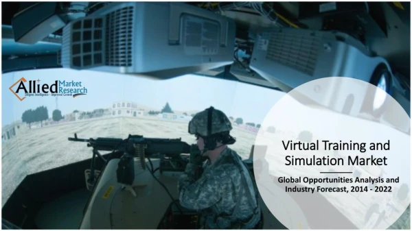 Virtual Training and Simulation Market Overview