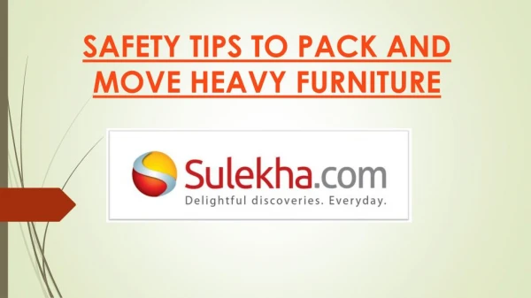 SAFETY TIPS TO PACK AND MOVE HEAVY FURNITURE