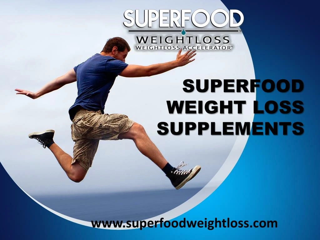 superfood weight loss supplements