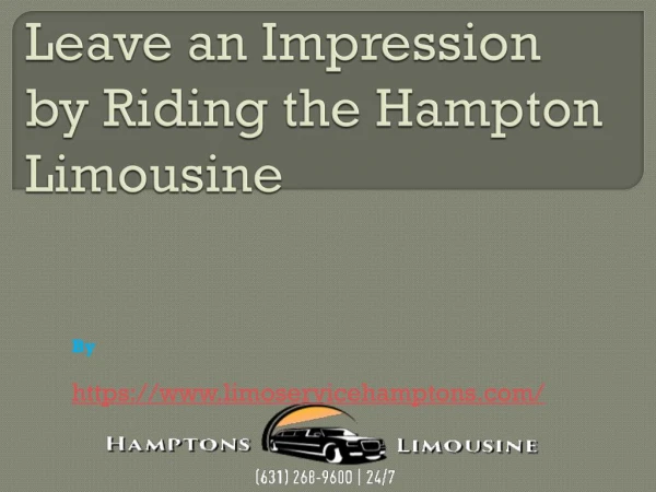 Leave an Impression by Riding the Hampton Limousine