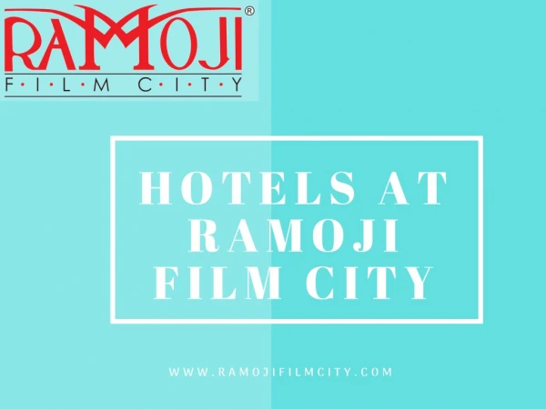 Hotels at Ramoji Film City