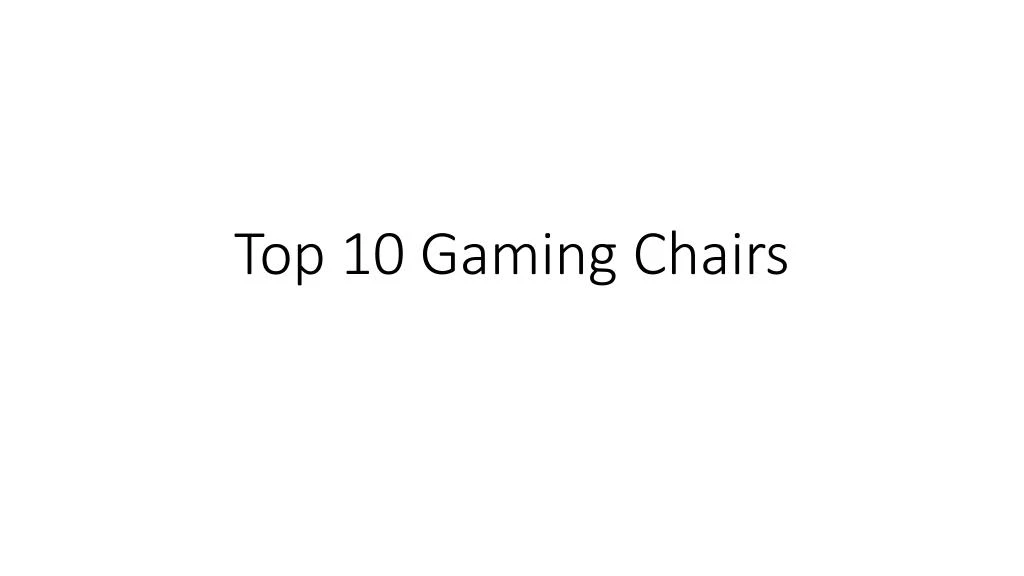 top 10 gaming chairs