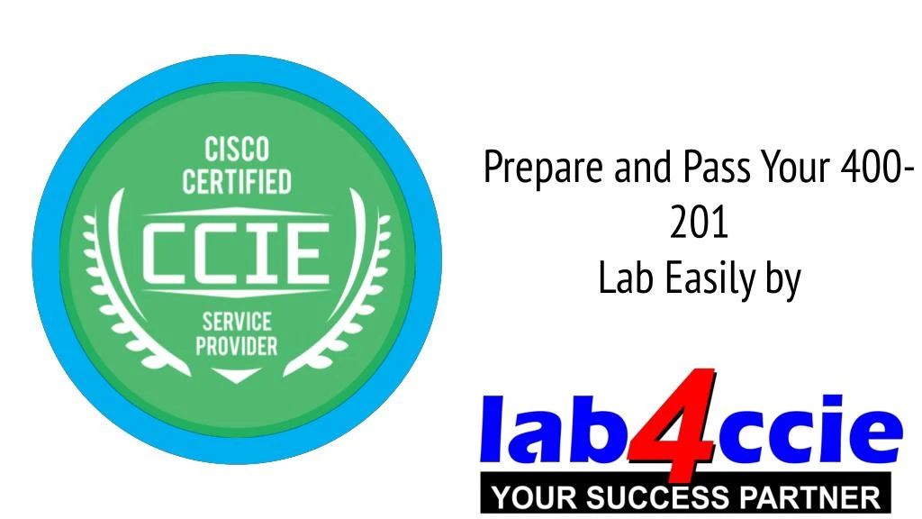 prepare and pass your 400 201 lab easily by